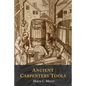 Ancient Carpenters' Tools: Illustrated and Explained - Paperback