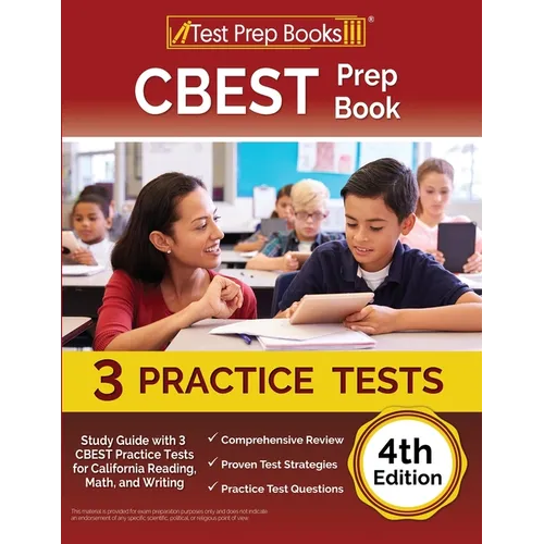 CBEST Prep Book: Study Guide with 3 CBEST Practice Tests for California Reading, Math, and Writing [4th Edition] - Paperback