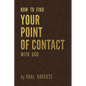 How to Find Your Point of Contact with God - Paperback