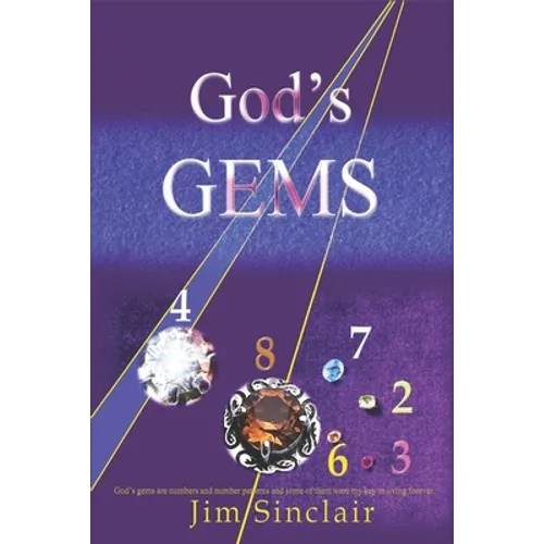 God's Gems: God's gems are numbers and number codes which are provably non-random for which I can find no natural explanation. - Paperback