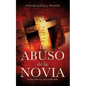 El Abuso de La Novia - Paperback