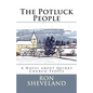 The Potluck People: A Novel about Quirky Church People - Paperback