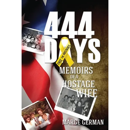 444 Days: Memoirs of a Hostage Wife - Paperback