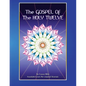 The Gospel of the Holy 12: Essene Bible - Paperback