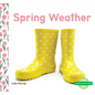 Spring Weather - Library Binding