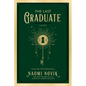 The Last Graduate - Hardcover