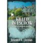 Killed in Escrow - Paperback
