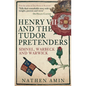 Henry VII and the Tudor Pretenders: Simnel, Warbeck, and Warwick - Paperback