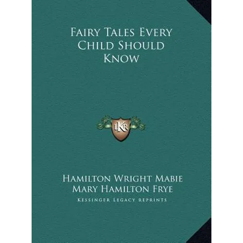 Fairy Tales Every Child Should Know - Hardcover