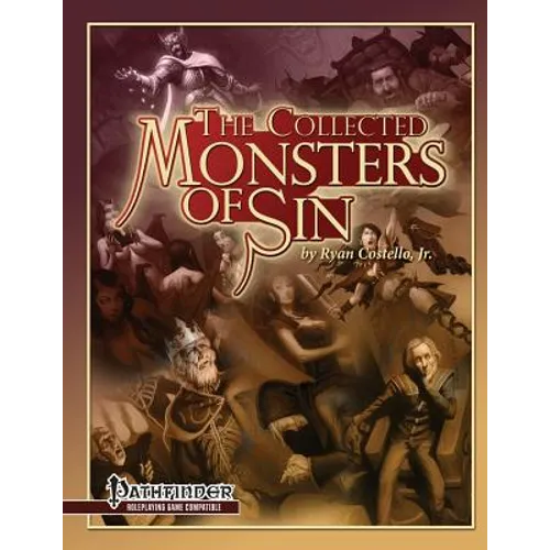The Collected Monsters of Sin: for Pathfinder RPG - Paperback
