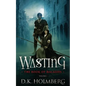 Wasting: The Book of Maladies - Paperback
