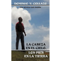 La Cabeza En El Cielo, Los Pies En La Tierra - Paperback