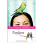 Parakeet: Your Happy Healthy Pet - Hardcover