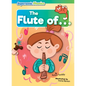 The Flute of . . . - Library Binding