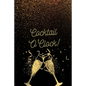 Cocktail O'Clock!: Personalized Cocktail Recipe Book to Write in With Humorous Quotes - Paperback