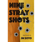 Nine Stray Shots - Paperback