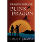 Dragons Forever - Blink of a Dragon - Paperback