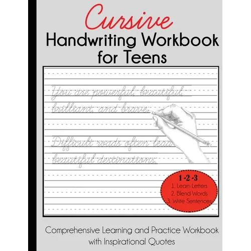 Cursive Handwriting Workbook for Teens: Comprehensive Learning and Practice Workbook with Inspirational Quotes - Paperback