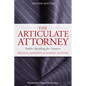 The Articulate Attorney: Public Speaking for Lawyers - Paperback