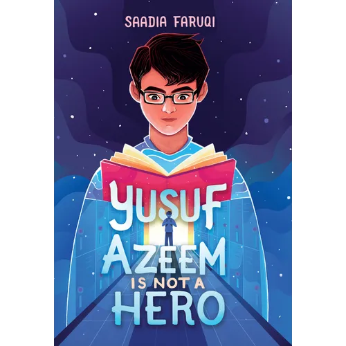 Yusuf Azeem Is Not a Hero - Library Binding