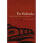 The Heiltsuks: Dialogues of Culture and History on the Northwest Coast - Paperback