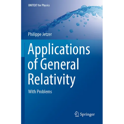 Applications of General Relativity: With Problems - Paperback