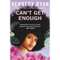 Can't Get Enough - Hardcover