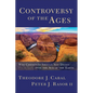 Controversy of the Ages: Why Christians Should Not Divide Over the Age of the Earth - Paperback