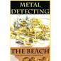 Metal Detecting the Beach - Paperback