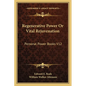 Regenerative Power Or Vital Rejuvenation: Personal Power Books V12 - Paperback