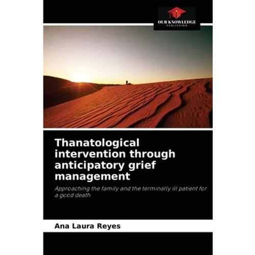Thanatological intervention through anticipatory grief management - Paperback