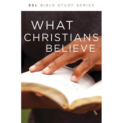 What Christians Believe, Revised - Paperback