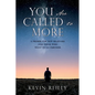 You Are Called to More: A Primer for New Believers and Those who want to go further - Paperback