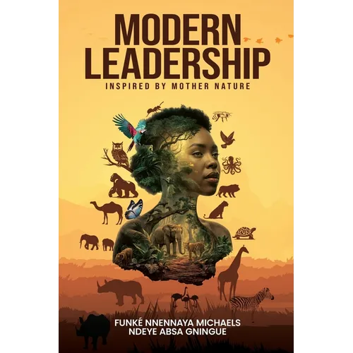 Modern Leadership: Inspired by Mother Nature - Paperback
