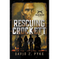 Rescuing Crockett - Paperback