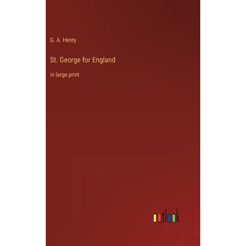 St. George for England: in large print - Hardcover