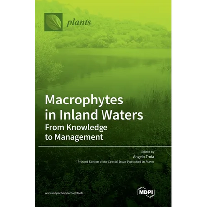Macrophytes in Inland Waters: From Knowledge to Management - Hardcover