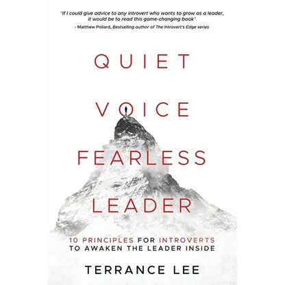 Quiet Voice Fearless Leader - 10 Principles For Introverts To Awaken The Leader Inside - Paperback