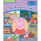 Peppa Pig All Around Town: First Look and Find - Library Binding