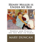 Henry Miller is Under My Bed: People and Places on the Way to Paris - Paperback