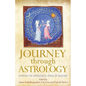 Journey through Astrology: Charting the Astrological Voyage of Discovery - Paperback