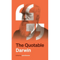The Quotable Darwin - Paperback