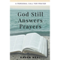God Still Answers Prayers - Paperback