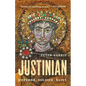 Justinian: Emperor, Soldier, Saint - Hardcover