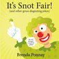 It's Snot Fair: and other gross & disgusting jokes - Paperback