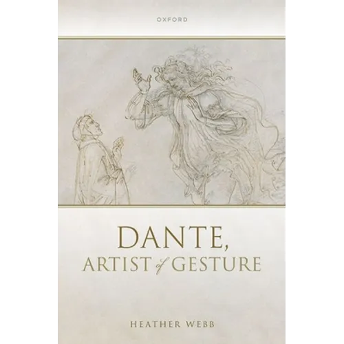 Dante, Artist of Gesture - Hardcover