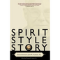 Spirit, Style, Story: Essays Honoring John W. Padberg, S.J. - Paperback