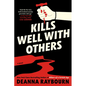 Kills Well with Others - Hardcover