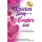 Chicken Soup for the Couple's Soul: Inspirational Stories about Love and Relationships - Paperback