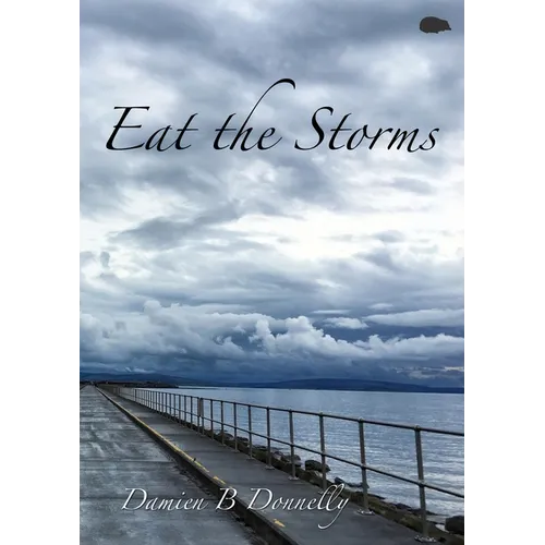 Eat the Storms - Paperback